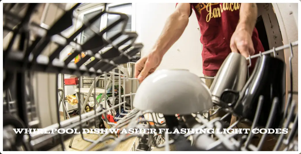 Decoding Whirlpool Dishwasher Flashing Light Codes - 2026